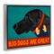 Stupell Industries Big Dogs Are Great Floating Frame, design by Stephen Huneck
